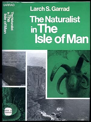 Imagen del vendedor de The Naturalist in the Isle of Man (The Regional Naturalist Series) a la venta por Little Stour Books PBFA Member