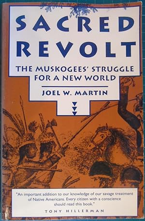Seller image for Sacred Revolt: The Muskogees' Struggle for a New World for sale by Hanselled Books
