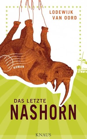 Bild des Verkufers fr Das letzte Nashorn: Roman : Roman zum Verkauf von AHA-BUCH