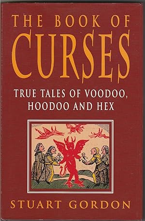 The Book of Curses - True Tales of Voodoo, Hoodoo and Hex