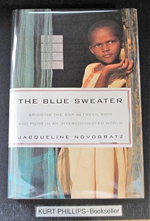 The Blue Sweater: Bridging the Gap Between Rich and Poor in an Interconnected World (Signed Copy)