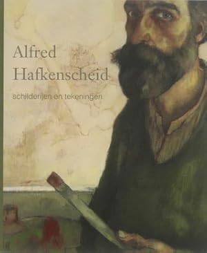 Seller image for Alfred Hafkenscheid. Schilderijen, tekeningen. 1965 - 1984. for sale by Frans Melk Antiquariaat