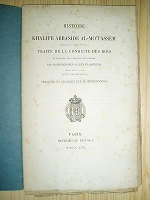 Bild des Verkufers fr Histoire du Khalife Abbaside al-Mo'tassem : extraite de l'ouvrage intitul : trait de la conduite des rois et histoire .,. zum Verkauf von Expatriate Bookshop of Denmark