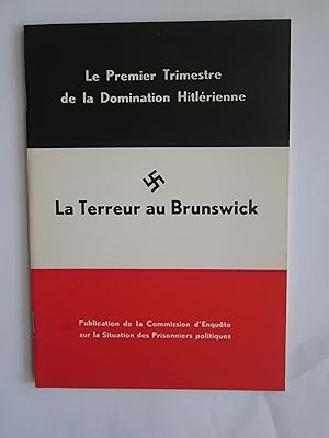 Seller image for La terreur au Brunswick : le premier trimestre de la domination Hitlrienne for sale by Expatriate Bookshop of Denmark