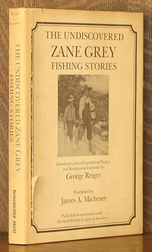 Seller image for THE UNDISCOVERED ZANE GREY FISHING STORIES for sale by Andre Strong Bookseller