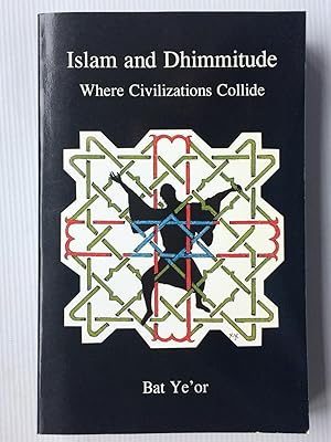 Immagine del venditore per Islam and Dhimmitude: Where Civilizations Collide venduto da Beach Hut Books