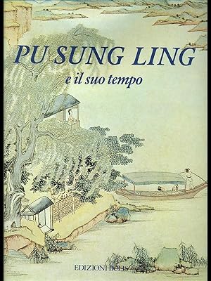 Immagine del venditore per Pu Sung Ling e il suo tempo. venduto da Librodifaccia