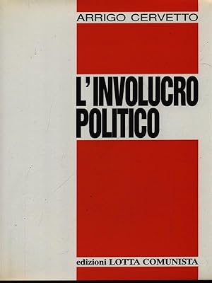 Bild des Verkufers fr L'involucro politico zum Verkauf von Librodifaccia