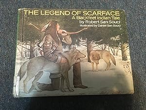 Bild des Verkufers fr The legend of Scarface: A Blackfeet Indian tale zum Verkauf von Betty Mittendorf /Tiffany Power BKSLINEN