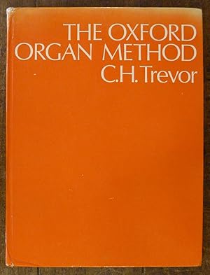 Immagine del venditore per The Oxford Organ Method venduto da Tombland Bookshop