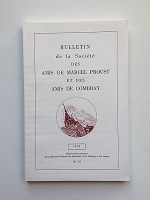 BULLETIN de la Société des Amis de Marcel PROUST / N° 25