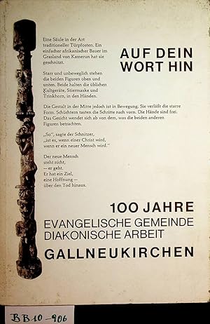 Gallneukirchen - Auf dein Wort hin. 100 Jahre evangelische Gemeinde, Diakonische Arbeit Gallneuki...