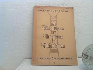 Das Bürgerhaus der Renaissance in Niederdonau.