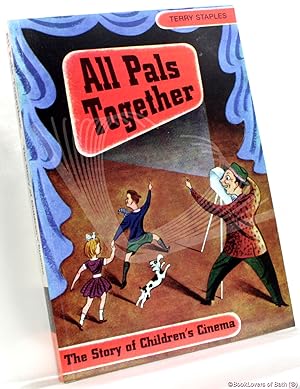 Immagine del venditore per All Pals Together: The Story of Children's Cinema venduto da BookLovers of Bath