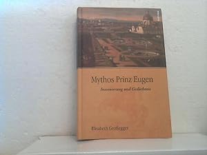 Mythos Prinz Eugen: Inszenierung und Gedächtnis.