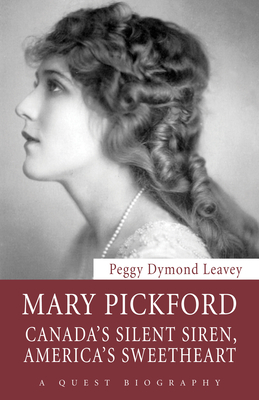 Seller image for Mary Pickford: Canada's Silent Siren, America's Sweetheart (Paperback or Softback) for sale by BargainBookStores