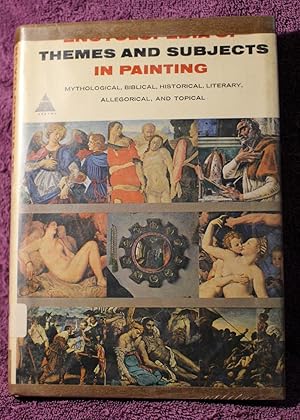 Bild des Verkufers fr Encyclopedia of Themes and Subjects in Painting: Mythological, Biblical, Historical, Literary, Allegorical and Topical zum Verkauf von THE BOOK VAULT