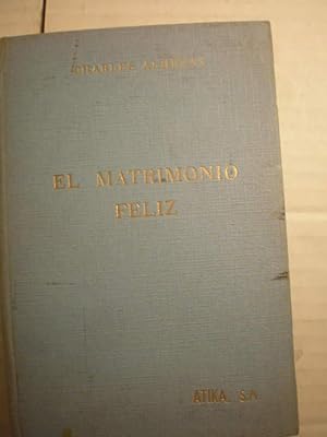 Imagen del vendedor de El matrimonio feliz a la venta por Librería Antonio Azorín