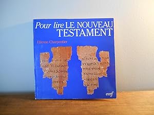 Bild des Verkufers fr Pour lire le Nouveau Testament zum Verkauf von La Bouquinerie  Dd
