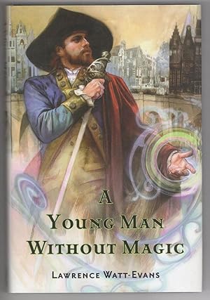 Bild des Verkufers fr A Young Man Without Magic by Lawrence Watt-Evans (First Edition) zum Verkauf von Heartwood Books and Art