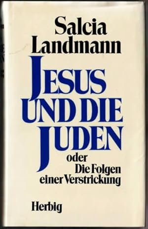 Bild des Verkufers fr Jesus und die Juden oder die Folgen einer Verstrickung Salcia Landmann zum Verkauf von Ralf Bnschen