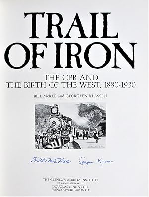 Imagen del vendedor de Trail of Iron. the Cpr and the Birth of the West a la venta por Ken Jackson