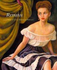 Seller image for Retratos: 2,000 Years of Latin American Portraits for sale by Moe's Books