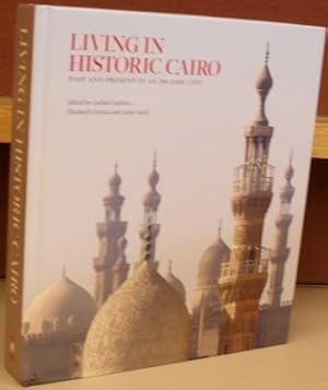 Image du vendeur pour Living in Historic Cairo: Past and Present in an Islamic City mis en vente par Moe's Books