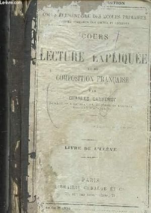 Seller image for COURS LECTURE EXPLIQUEE ET DE COMPOSITION FRANCAISE / LIVRE DE L ELEVE for sale by Le-Livre