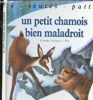 Bild des Verkufers fr UN PETIT CHAMOIS BIEN MALADROIT zum Verkauf von Le-Livre