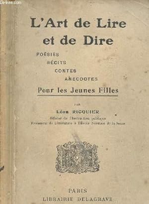 Seller image for L ART DE LIRE ET DE DIRE / POESIE, RECITS, CONTES, ANECDOTES POUR LES JEUNES FILLES for sale by Le-Livre
