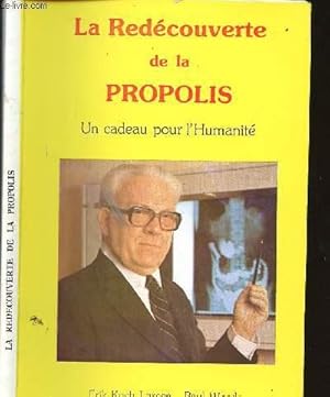 Image du vendeur pour LA REDECOUVERTE DE LA PROPOLIS - UN CADEAU POUR L HUMANITE mis en vente par Le-Livre
