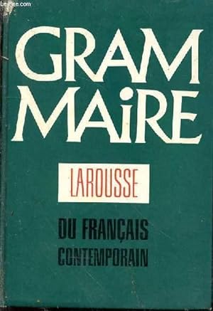 Image du vendeur pour Grammaire Larousse du franais contemporain mis en vente par Le-Livre
