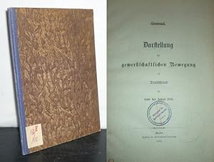 Darstellung der gewerkschaftlichen Bewegung in Deutschland zu Ende des Jahres 1895. Entwurf.