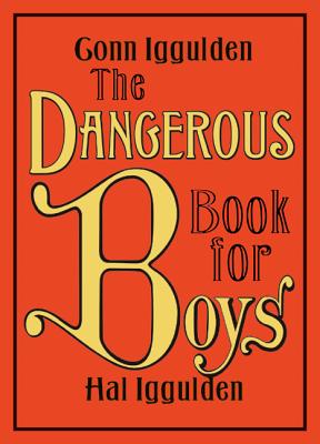 Immagine del venditore per The Dangerous Book for Boys (Hardback or Cased Book) venduto da BargainBookStores