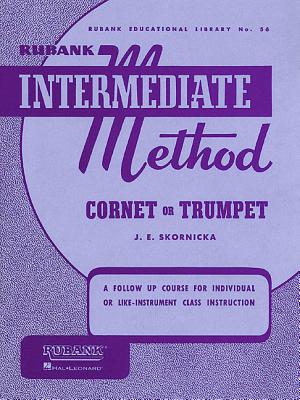 Image du vendeur pour Rubank Intermediate Method: Cornet or Trumpet (Sheet Music) mis en vente par BargainBookStores