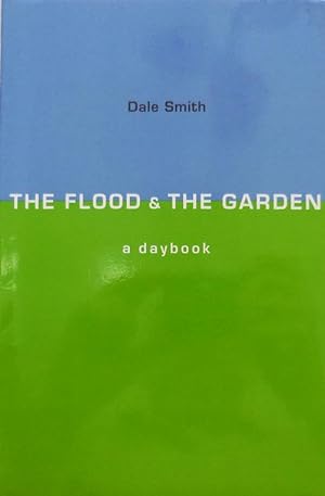 Imagen del vendedor de The Flood & The Garden, A Daybook (Inscribed) a la venta por Derringer Books, Member ABAA