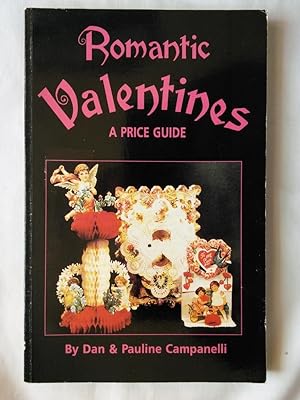 Imagen del vendedor de Romantic Valentines: A Price Guide a la venta por P Peterson Bookseller