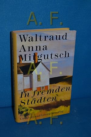 Bild des Verkufers fr In fremden Stdten : Roman zum Verkauf von Antiquarische Fundgrube e.U.