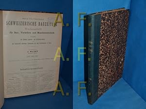 Image du vendeur pour Schweizerische Bauzeitung, Wochenschrift fr Architektur, Ingenieurwesen, Maschinentechnik / XXXV. (35.) Band 1900, 1-26 Organ des Schweizer Ingenieur- und Architekten- Vereins und der Gesellschaft Ehemal. Studierender der Eidg. Techn. Hochschule Gegrndet 1883 von ing. A. Waldner mis en vente par Antiquarische Fundgrube e.U.