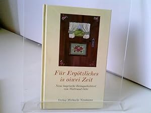 Bild des Verkufers fr Fr Ergtzliches is oiwei Zeit: Neue bayrische Reimgschichterl zum Verkauf von ABC Versand e.K.