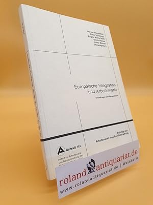 Bild des Verkufers fr Europische Integration und Arbeitsmarkt Grundfragen und Perspektiven zum Verkauf von Roland Antiquariat UG haftungsbeschrnkt