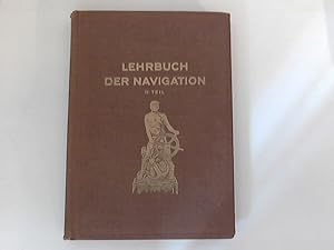 Imagen del vendedor de Lehrbuch der Navigation. Fr die Kriegs- und die Handelsmarine. II. Teil. a la venta por ANTIQUARIAT FRDEBUCH Inh.Michael Simon