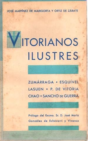 Imagen del vendedor de Vitorianos ilustres. Zumrraga-Esquvel-Lasuen-P. de Vitoria-Chao-Sancho de Guerra . a la venta por Librera Astarloa