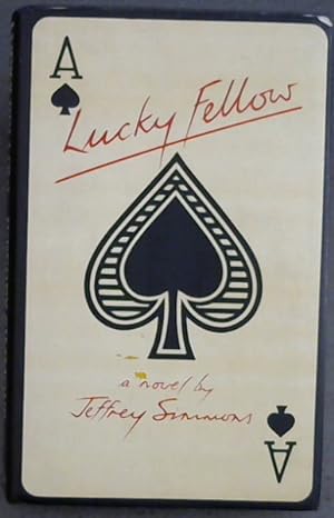 Seller image for Lucky Fellow (A novel) for sale by Chapter 1