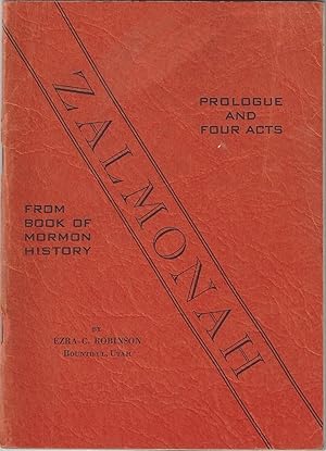 Zalmonah. Prologue and four acts. From Book of Mormon history