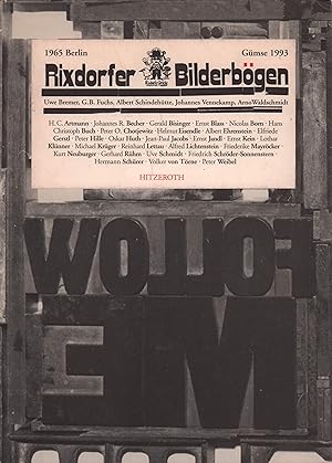 Rixdorfer Bilderbögen 1965 Berlin - Gümse 1993. Mit einem Essay zur Einführung von Uve Schmidt.