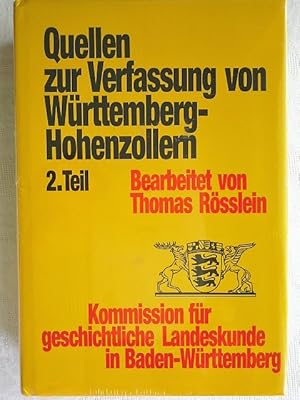 Quellen zur Entstehung der Verfassung von Württemberg-Hohenzollern, 2. Teil (Veröffentlichungen z...