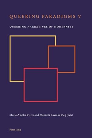 Seller image for Queering Paradigms V: Queering Narratives of Modernity : Queering Narratives of Modernity for sale by AHA-BUCH