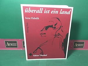 Überall ist ein Land - Gedichte. (= Oxohyph ; 99,3).